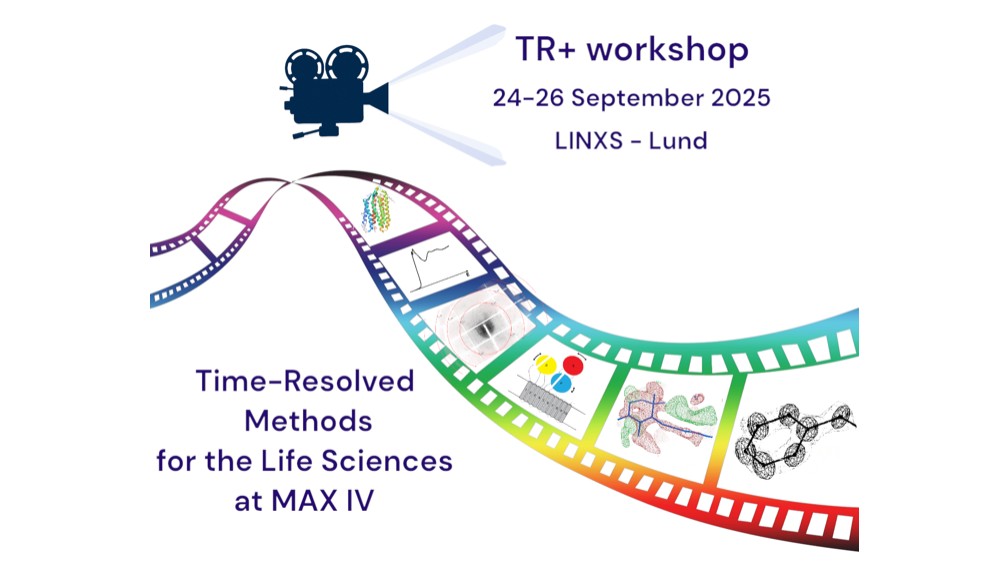 TR+: Time-resolved methods for Life Sciences at MAX IV